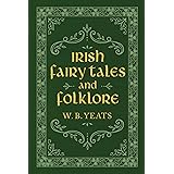 Irish Fairy Tales and Folklore