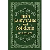 Irish Fairy Tales and Folklore