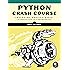 Python Crash Course: A Hands-On, Project-Based Introduction to Programming