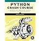 Python Crash Course: A Hands-On, Project-Based Introduction to Programming
