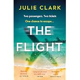 The Flight: The heart-stopping thriller of the year - The New York Times bestseller