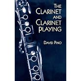 The Clarinet and Clarinet Playing (Dover Books On Music: Instruments)