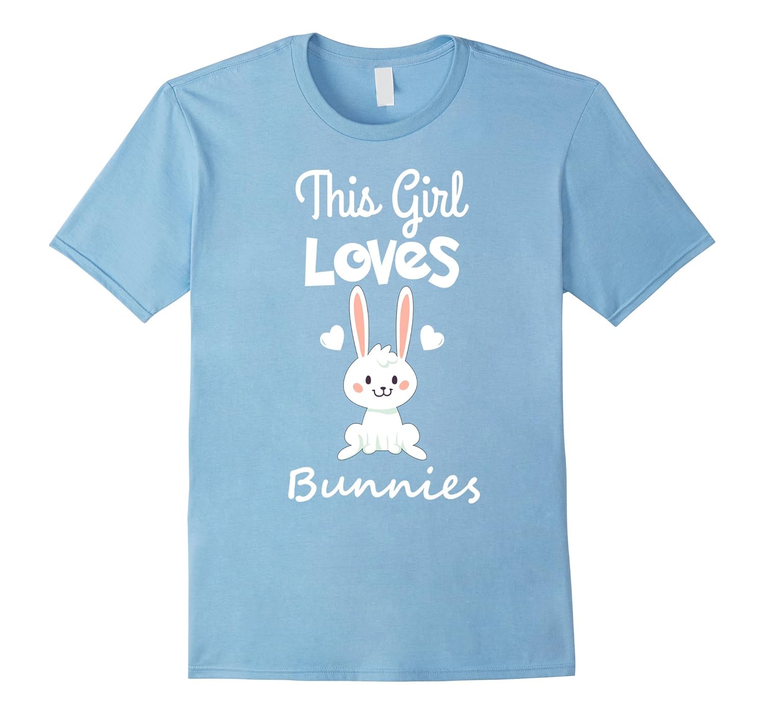 This Girl Loves Bunnies Rabbit Animal T-Shirt-Rose