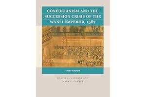 Confucianism and the Succession Crisis of the Wanli Emperor, 1587 (Reacting to the Past™)
