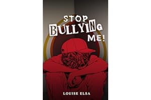 Stop Bullying Me!: A Guide for Teens to Recognize, Stand up to, and Deal Effectively with Bullies