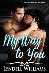 My Way to You (Brothers in Law Book 1) Kindle Edition