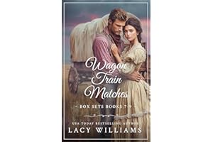 Wagon Train Matches: Books 7-9 (Lacy Williams Westerns Box Sets Book 7)
