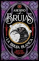  Asesino de brujas I. La bruja blanca de Shelby Mahurin (Puck)