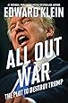 All Out War: The Plot to Destroy Trump
