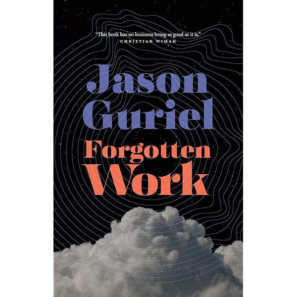 Forgotten Work: Guriel, Jason: 9781771963824: Amazon.com: Books