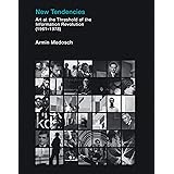 New Tendencies: Art at the Threshold of the Information Revolution (1961 - 1978) (Leonardo)
