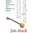 Opening Our Minds: avoiding abusive relationships and authoritarian groups