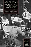 America's Working Women: A Documentary History, 1600 to the Present (Sara F. Yoseloff Memorial Publications)