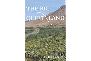 The Big Quiet Land: Discovering Infinite Possibilities on a Ride Through Labrador and Newfoundland