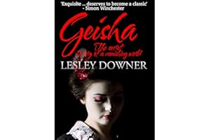 Geisha: The Secret History of a Vanishing World