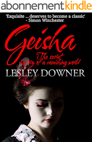 Download Geisha: The Secret History of a Vanishing World (English Edition) PDF
