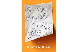 May Cause Side Effects: A Memoir