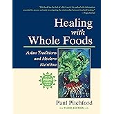 Healing with Whole Foods, Third Edition