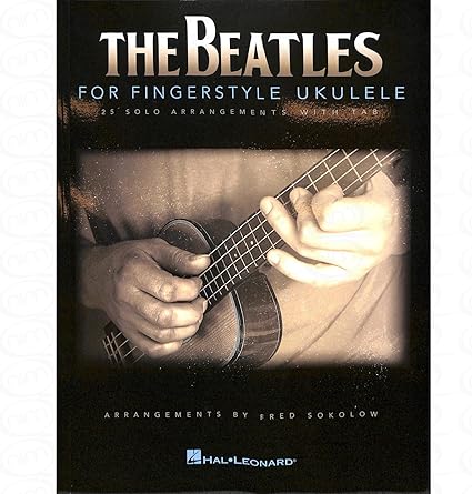 Partitions Notes De Musique For Fingerstyle Ukulele Arrangements Pour Ukulele Avec Tablature Compositeur Les Beatles Francais Non Garanti Amazon Fr Instruments De Musique