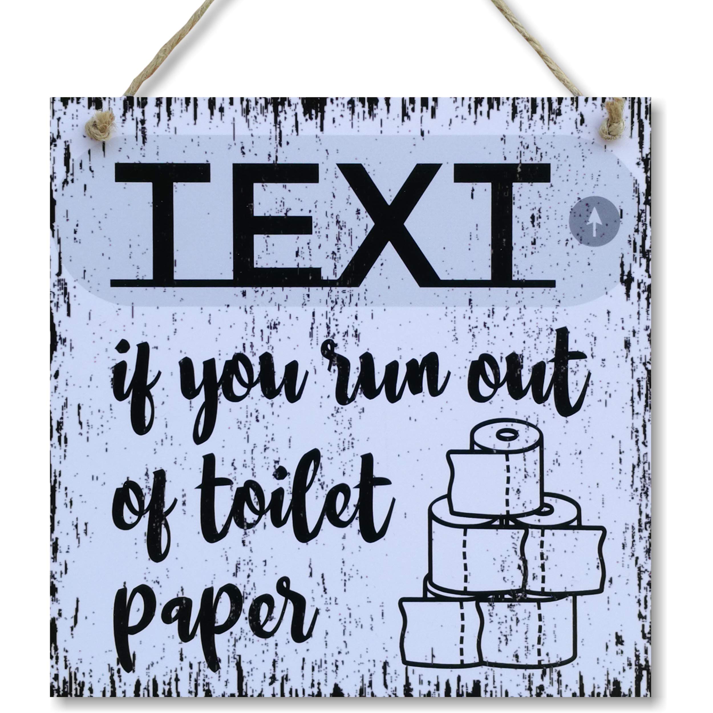 CARISPIBET Text if you run out of toilet paper | Funny decorative bathroom sign 8" x 8"