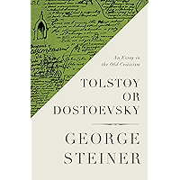 Tolstoy or Dostoevsky: An Essay in the Old Criticism book cover