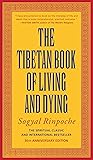 The Tibetan Book of Living and Dying: The Spiritual