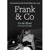 Frank &amp; Co: Conversations with Frank Zappa 1977&ndash;1993