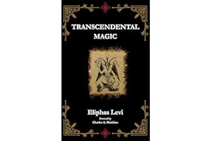 Transcendental Magic: Its Doctrine and Ritual [Annotated]