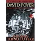 THE ONLY THING TO FEAR: A Novel of 1945