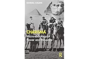 Charisma: Micro-sociology of Power and Influence