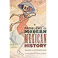 Problems in Modern Mexican History: Sources and Interpretations (Latin American Silhouettes)