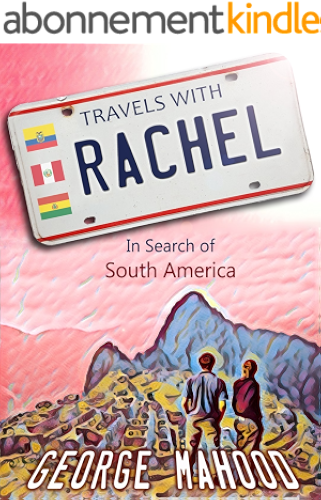 Download Travels with Rachel: In Search of South America (English Edition) PDF