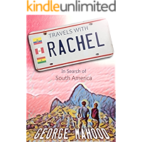 Travels with Rachel: In Search of South America book cover Travels with Rachel: In Search of South America book cover