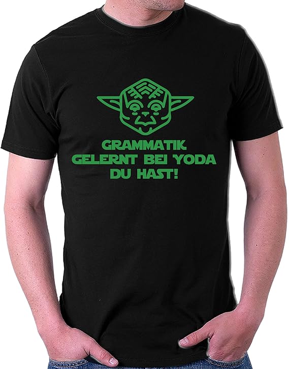 Grammatik Bei Yoda Gelernt Du Hast Grammatik gelernt bei Yoda Du hast! Fun Shirt Spruch Samtflockdruck