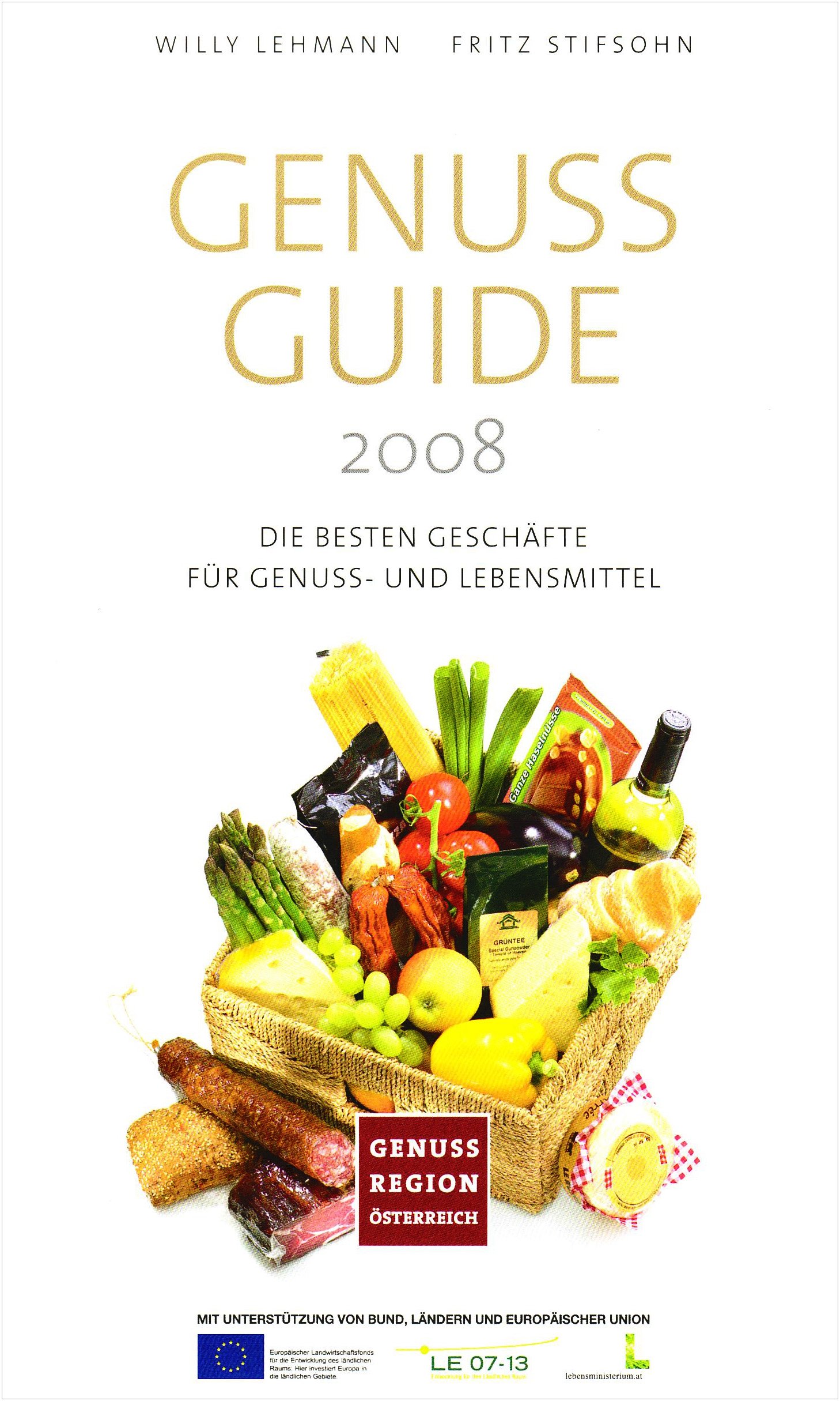 [- Genuss Guide 2008: Die besten Lebensmittelgeschäfte Österreichs -]