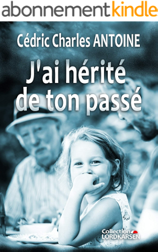 Download J’ai hérité de ton passé PDF