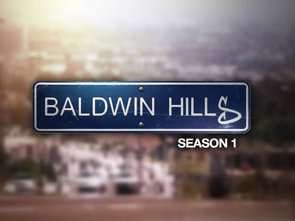 Watch Baldwin Hills Season 1 | Prime Video