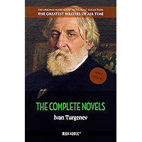 Ivan Turgenev: The Complete Novels (The Greatest Writers of All Time Book 20) book cover
