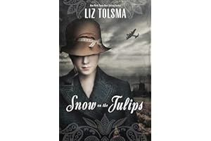 Snow on the Tulips (Women of Courage Book 1)