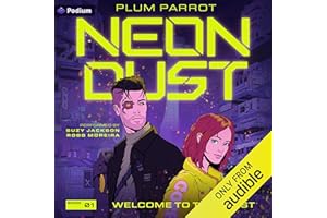Welcome to the Blast: Neon Dust, Book 1