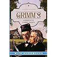 Grimm's Complete Fairy Tales (Illustrated)