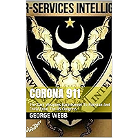 Corona 911 : The Dark Weapons Backchannel To Pakistan And China From The US Congress book cover