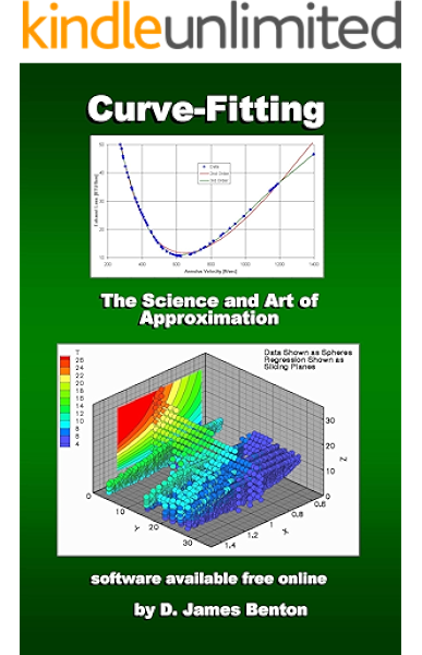 Curve Fitting The Science And Art Of Approximation Benton D James Ebook Amazon Com