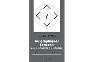 Les Graphiques Servranx pour la Radiesthésie et la Radionique: Manuel pratique (French Edition)
