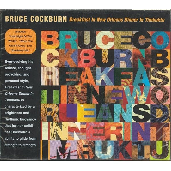 ブレックファスト・イン・ニュー・オリンズ ディナー・イン・ティンバクトゥ [CD] Cockburn, Bruce - Breakfast In New Orleans, Dinner In Timbuktu