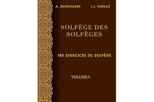 Solfège des Solfèges, Volume 1: 180 exercices de solfège (French Edition)