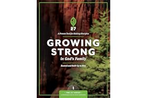 Growing Strong in God's Family: Rooted and Built Up in Him (The 2:7 Series Book 1)