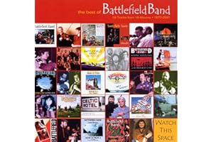 The Best of Battlefield Band / Temple Records: A 25 Year Legacy