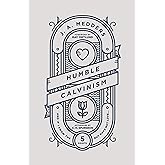 Humble Calvinism