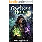 The Graveborn Healer: A LitRPG Adventure (System Anomaly Book 1)